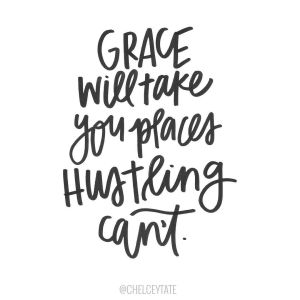grace vs hustle