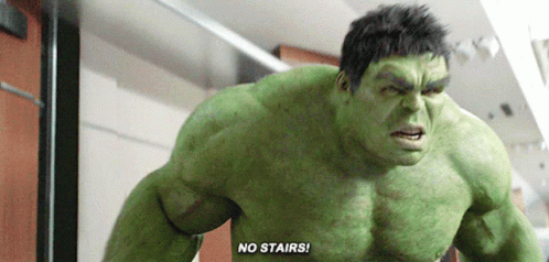 A gif of Marvel's Incredible Hulk screaming "No Stairs!"