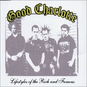 lifestyles of the rich and famous Good Charlotte album cover